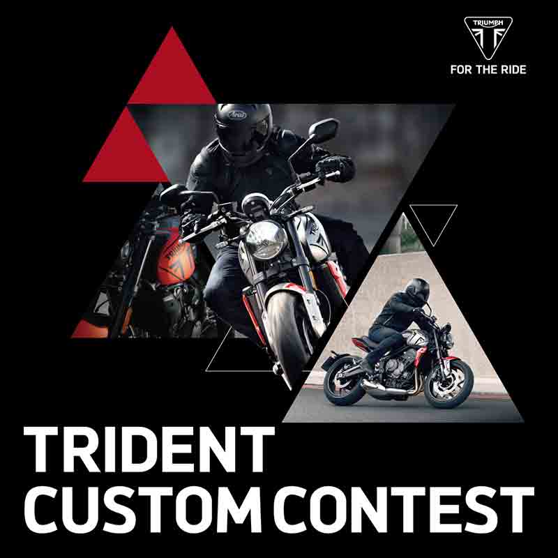 【トライアンフ】お気に入りの1台を探せ！「Trident Custom Contest」を3/3～13まで開催 記事1